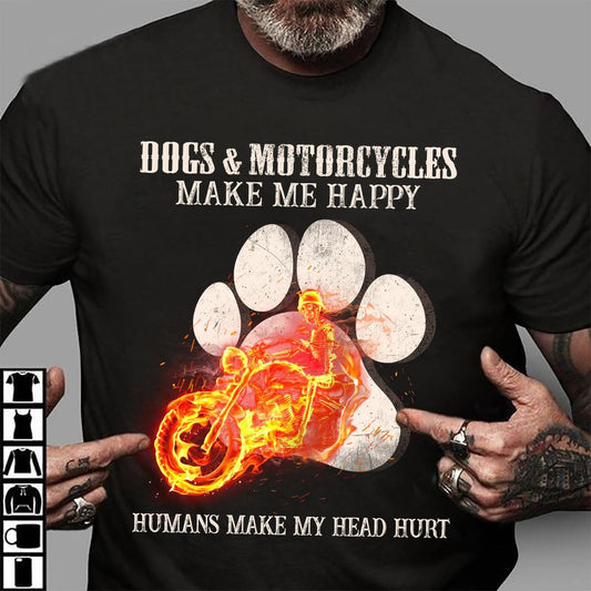 Dogs And Motorcycles Make Me Happy Humans Make My Head Hurt Shirt