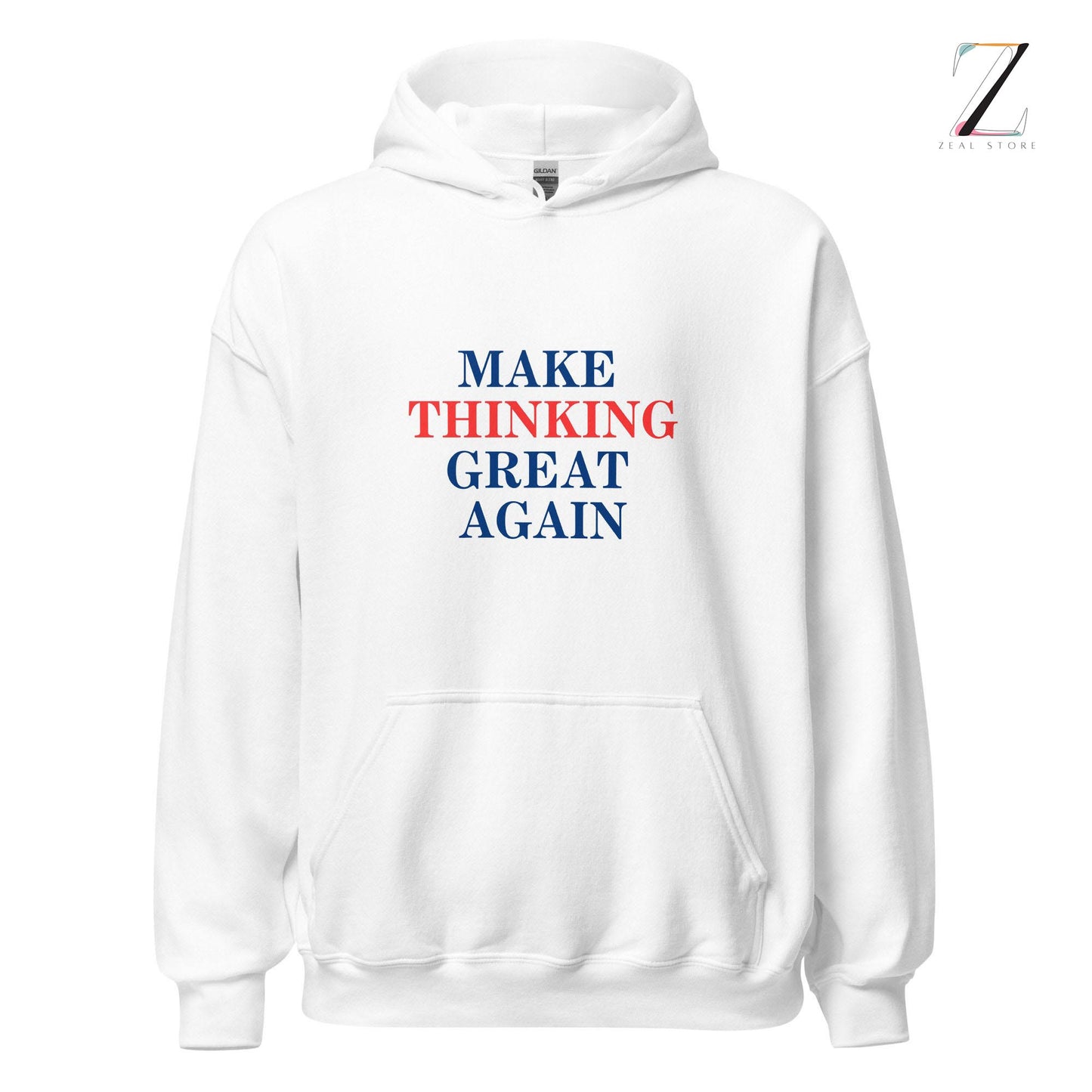 Make Thinking Great Again Hoodie