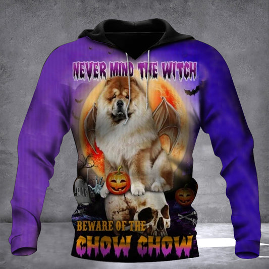 Never Mind The Witch Beware Of The Chow Chow Hoodie