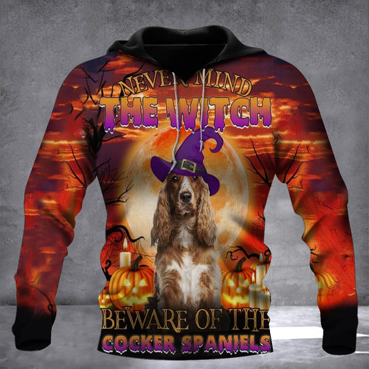 Never Mind The Witch Beware Of The Cocker Spaniels 3D Halloween Hoodie