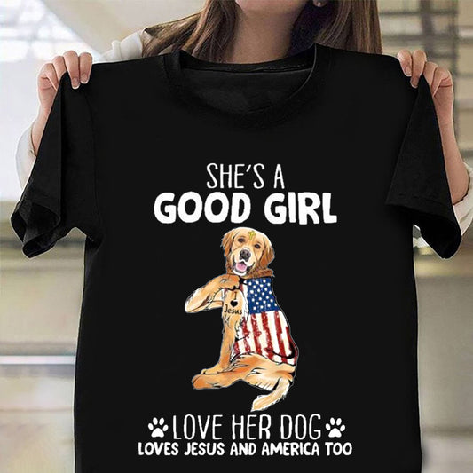 She's A Good Girl Love Her Dog Golden Retriever Shirt