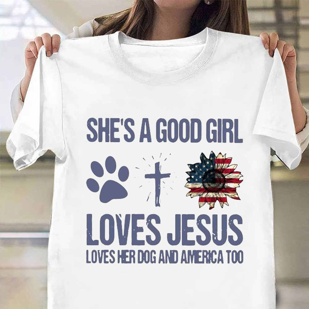 She's Loves Jesus Loves Her Dog And America Shirt